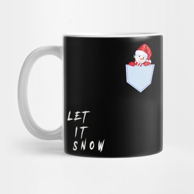 LET IT SNOW POCKET by TOPTshirt